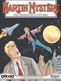 MARTIN MYSTERE #26. EL LADO OSCURO DE LA LUNA
