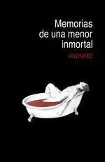 MEMORIAS DE UNA MENOR INMORTAL