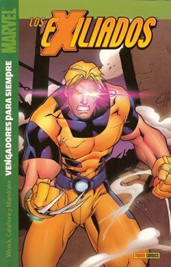 LOS EXILIADOS #08. VENGADORES PARA SIEMPRE