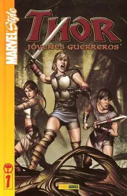MARVEL STYLE: THOR. JOVENES GUERREROS