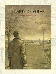 EL ARTE DE VOLAR (ED. NUMERADA LIMITADA)