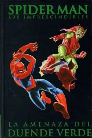 SPIDERMAN LOS IMPRESCINDIBLES #04: LA AMENAZA DEL DUENDE VERDE