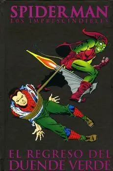 SPIDERMAN LOS IMPRESCINDIBLES #06: EL REGRESO DEL DUENDE VERDE