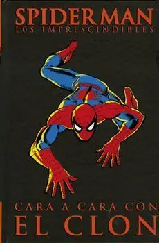 SPIDERMAN LOS IMPRESCINDIBLES #07: CARA A CARA CON EL CLON