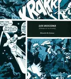 LOS BUSCEMA (HEROES EN SU BRUMA)