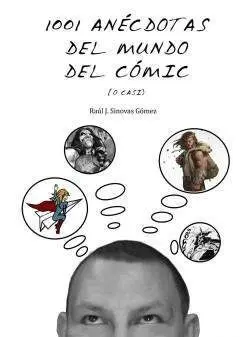 1001 ANECDOTAS DEL MUNDO DEL COMIC