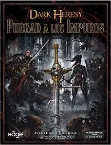DARK HERESY. PURGAD A LOS IMPUROS