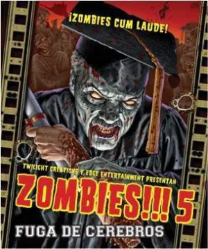 ZOMBIES 5: FUGA DE CEREBROS                                                