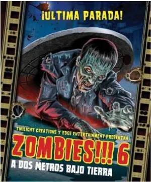 ZOMBIES 6: A DOS METROS BAJO TIERRA                                        
