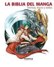 LA BIBLIA DEL MANGA. TECNICAS, TRUCOS Y ESTILOS