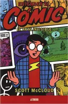 ENTENDER EL COMIC. EL ARTE INVISIBLE