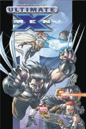 ULTIMATE X-MEN #01. LOS HOMBRES DEL MAÑANA