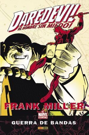 DAREDEVIL DE FRANK MILLER: GUERRA DE BANDAS