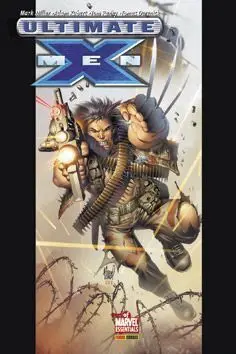 ULTIMATE X-MEN 02. RETORNO A ARMA-X