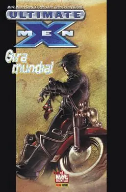 ULTIMATE X-MEN #03. GIRA MUNDIAL