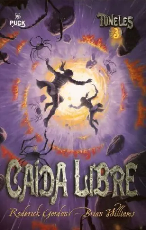 TUNELES #03. CAIDA LIBRE