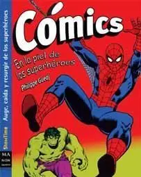 COMICS. EN LA PIEL DE LOS SUPERHEROES