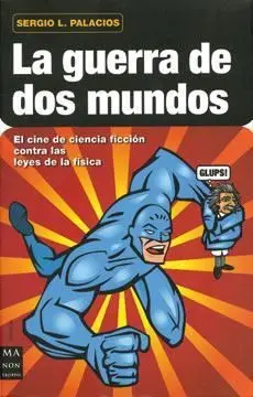 LA GUERRA DE DOS MUNDOS