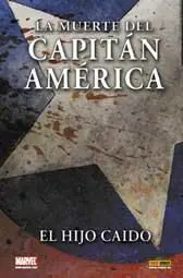 LA MUERTE DEL CAPITAN AMERICA: EL HIJO CAIDO