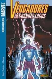 LOS VENGADORES DE LOS GRANDES LAGOS #01. DESUNIDOS