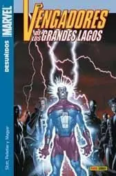LOS VENGADORES DE LOS GRANDES LAGOS #01. DESUNIDOS