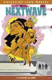 NEXTWAVE #002. TE PATEO LA CARA