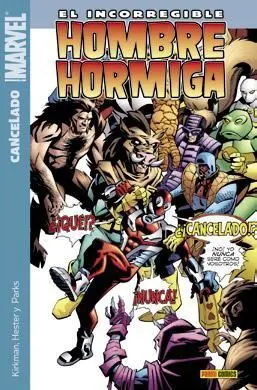 EL INCORREGIBLE HOMBRE HORMIGA #002. CANCELADO