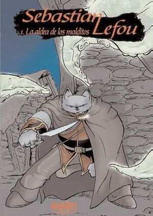 SEBASTIAN LEFOU #01. LA ALDEA DE LOS MALDITOS