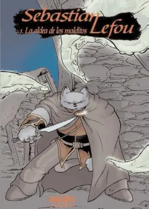 SEBASTIAN LEFOU #01. LA ALDEA DE LOS MALDITOS