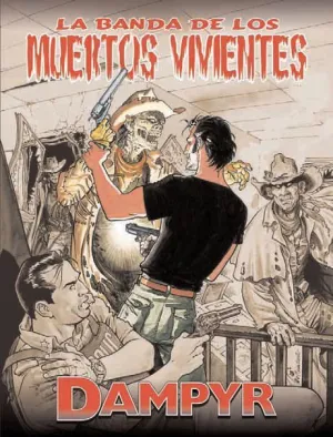 DAMPYR: LA BANDA DE LOS MUERTOS VIVIENTES