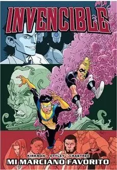 INVENCIBLE #10. MI MARCIANO FAVORITO