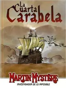 MARTIN MYSTERE: LA CUARTA CARABELA