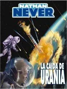 NATHAN NEVER: LA CAIDA DE URANIA