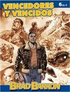BRAD BARRON #06: VENCEDORES Y VENCIDOS