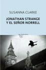 JONATHAN STRANGE Y EL SEÑOR NORRELL (BOLSILLO)