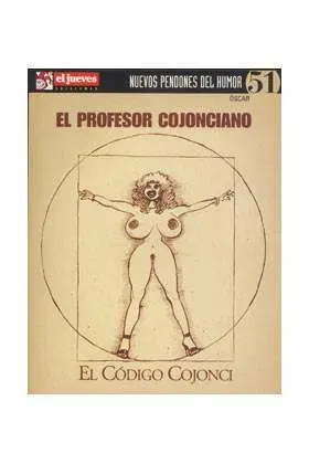 NUEVOS PENDONES DEL HUMOR #51 EL PROFESOR COJONCIANO. EL CODIGO COJONCI
