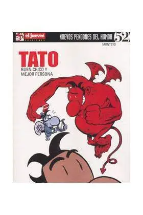 NUEVOS PENDONES DEL HUMOR #52. TATO. BUEN CHICO Y MEJOR PERSONA