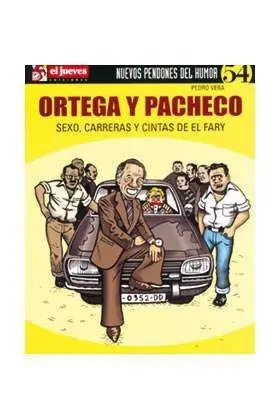 NUEVOS PENDONES DEL HUMOR #54 ORTEGA Y PACHECO. SEXO, CARRERAS Y CINTAS DEY