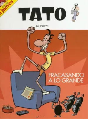TATO. FRACASANDO A LO GRANDE