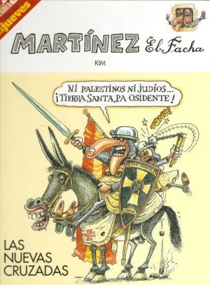 MARTINEZ EL FACHA. LAS NUEVAS CRUZADAS