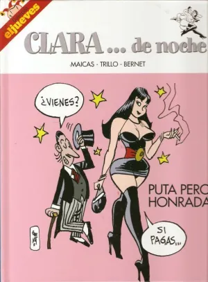 CLARA DE NOCHE. PUTA PERO HONRADA