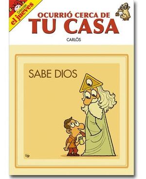 OCURRIO CERCA DE TU CASA. SABE DIOS