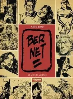 BERNET. 50 AÑOS DE VIÑETAS