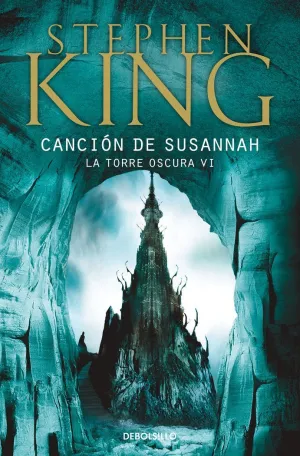 LA TORRE OSCURA 06. CANCION DE SUSANNAH (BOLSILLO)