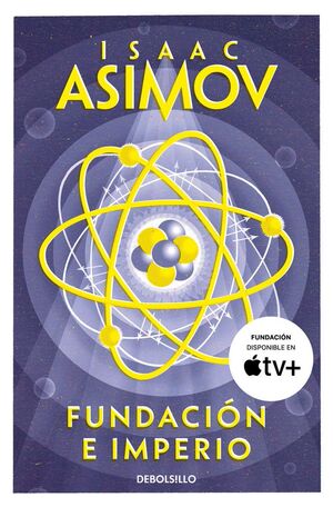 ISAAC ASIMOV: FUNDACION E IMPERIO