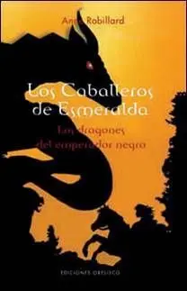 LOS CABALLEROS DE ESMERALDA VOL.2: LOS DRAGONES DE EMPERADOR NEGRO