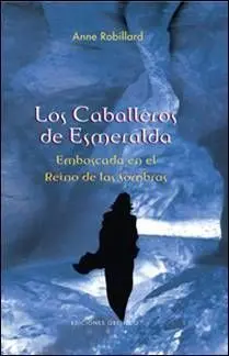 LOS CABALLEROS DE ESMERALDA VOL.3: EMBOSCADA EN EL REINO DE LAS SOMBRAS