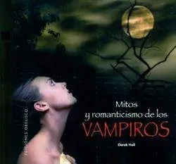 MITOS Y ROMANTICISMO DE LOS VAMPIROS
