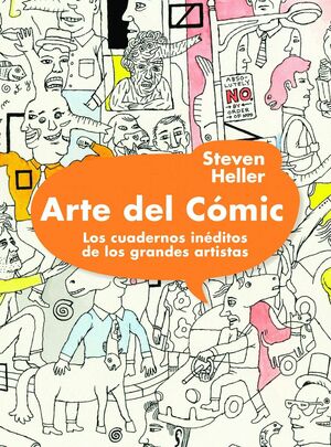 ARTE DEL COMIC. LOS CUADERNOS INEDITOS DE LOS GRANDES ARTISTAS