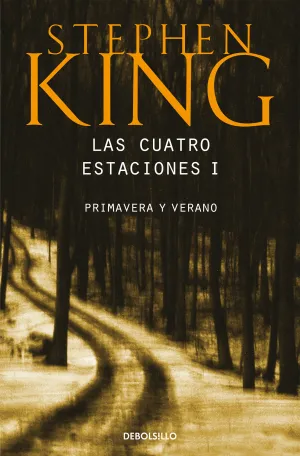 STEPHEN KING: LAS CUATRO ESTACIONES I